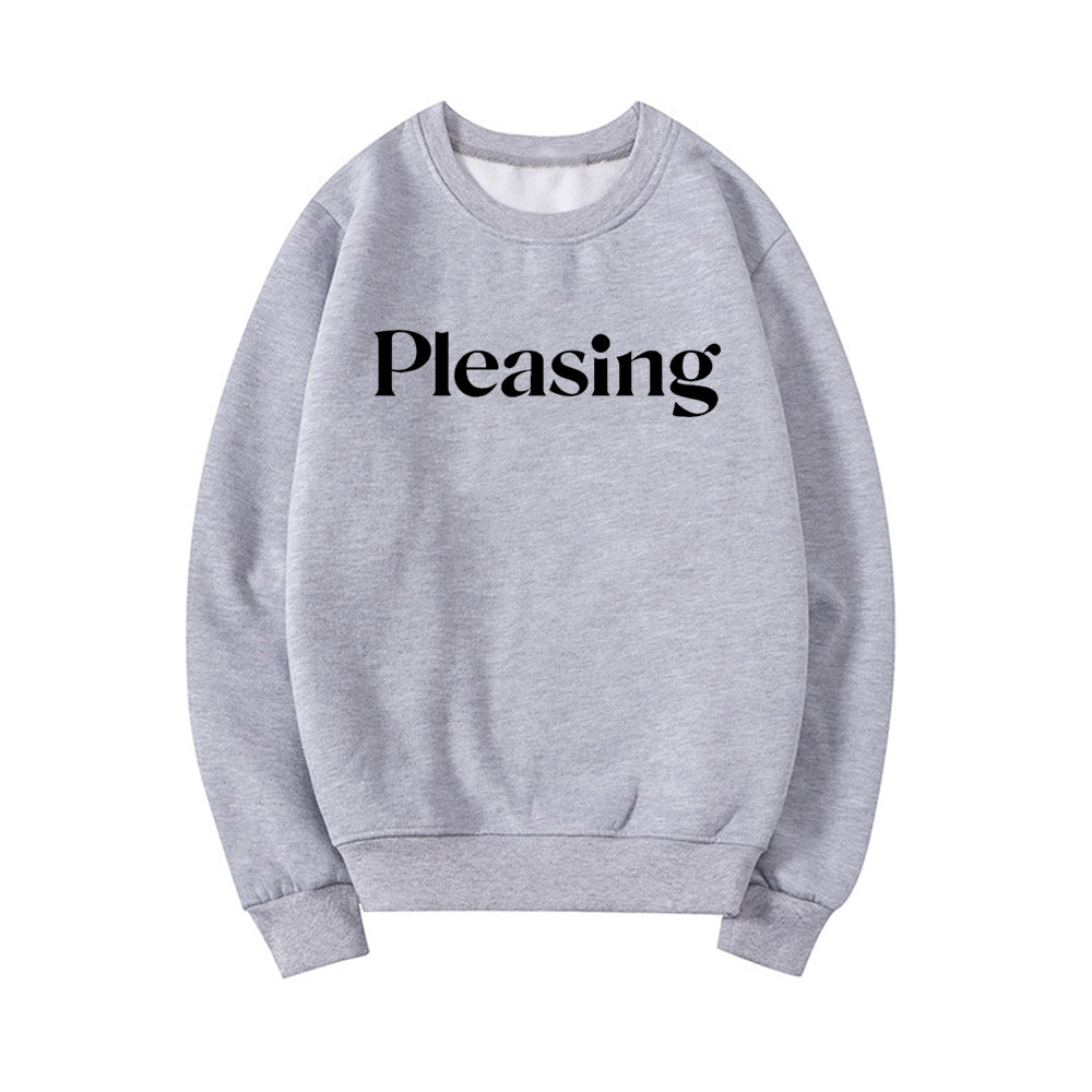 Pleasing Crewneck Sweatshirt HS Pleasing Sweatshirt TPWK Pleasing Hoodie Unisex Crewneck Sweatshirt Long Sleeve Pullovers Tops