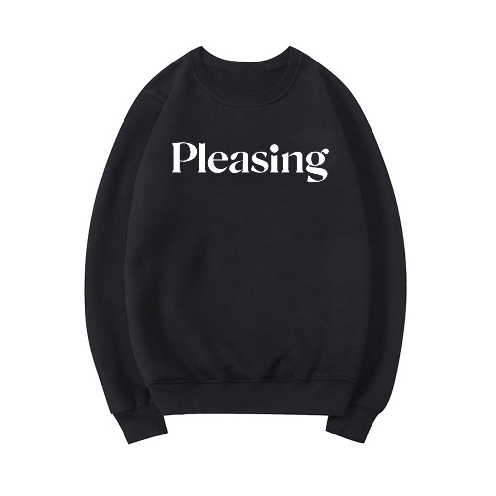 Pleasing Crewneck Sweatshirt HS Pleasing Sweatshirt TPWK Pleasing Hoodie Unisex Crewneck Sweatshirt Long Sleeve Pullovers Tops