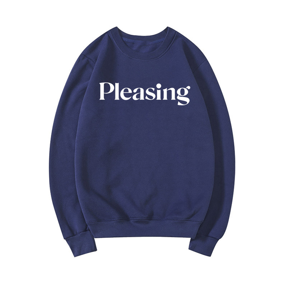 Pleasing Crewneck Sweatshirt HS Pleasing Sweatshirt TPWK Pleasing Hoodie Unisex Crewneck Sweatshirt Long Sleeve Pullovers Tops