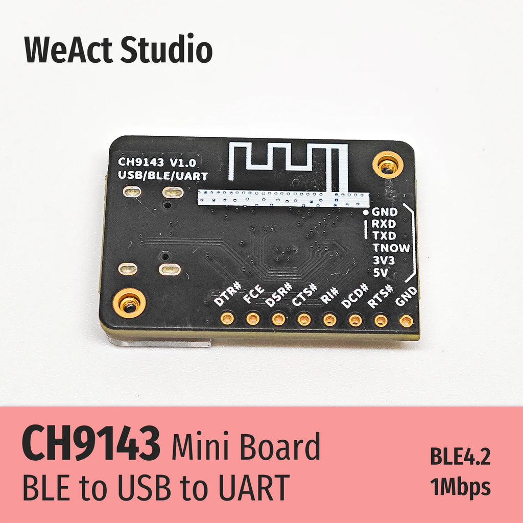 WeAct CH9143 BLE/UART/USB Module BLE/USB to Serial/TTL UART CH340